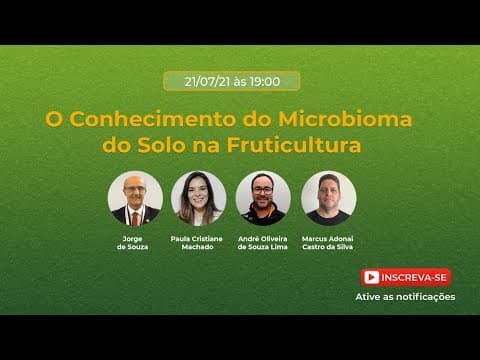 O Conhecimento do Microbioma do Solo na Fruticultura