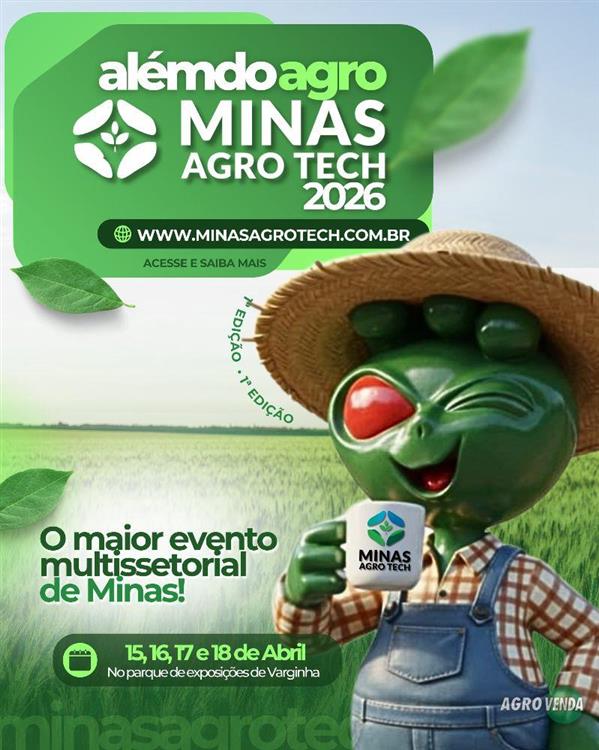 PARTICIPE DA MAIOR FEIRA AGRO DE MINAS - MINAS 