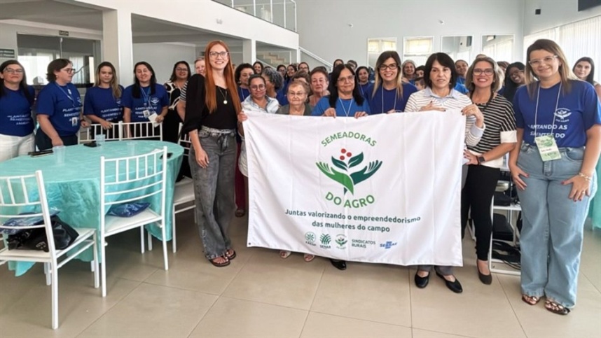 Semeadoras do Agro: Semear, colher e transformar a vida de mulheres do campo